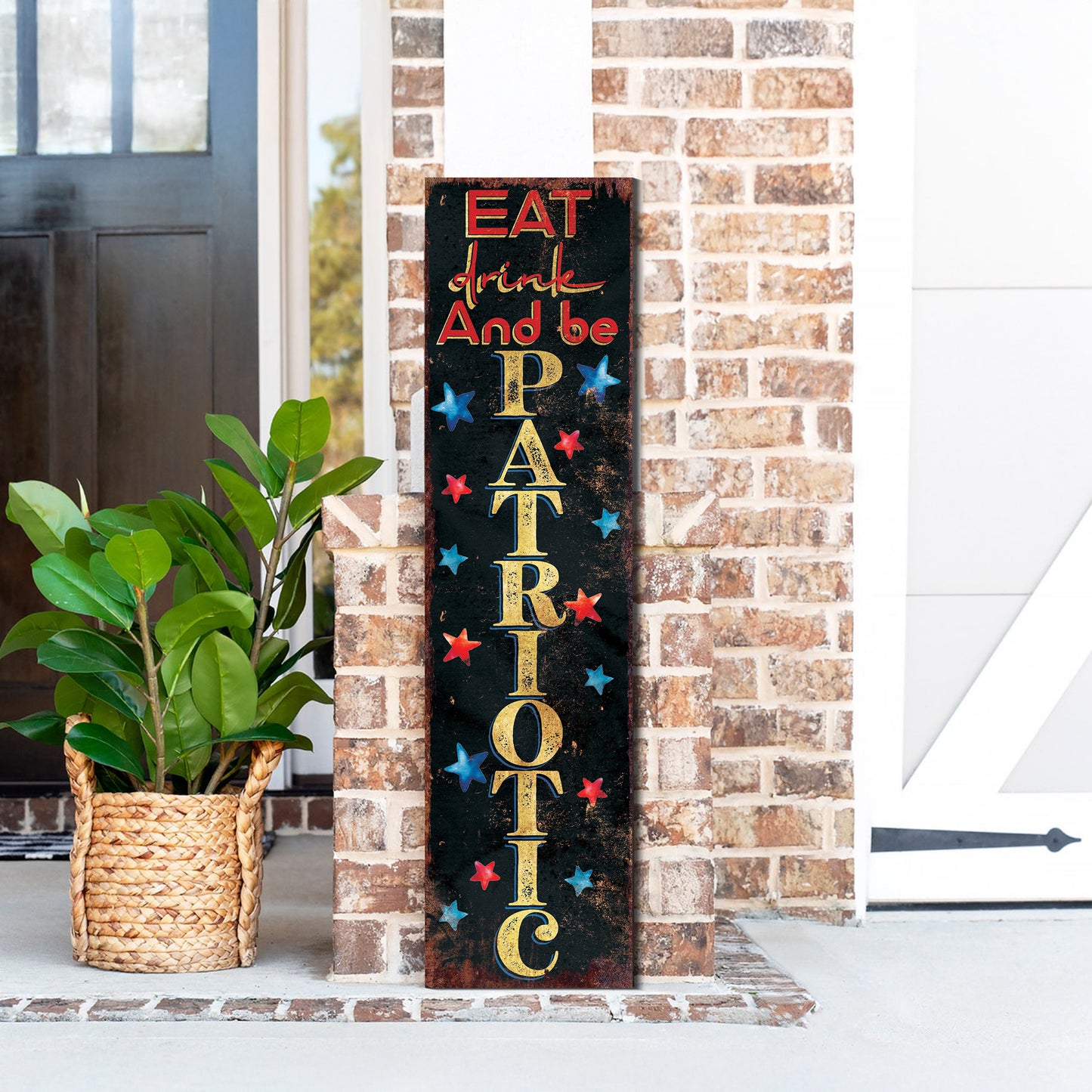 4th of July Eat Drink and Be Patriotic Porch Sign Entryway Decor | UV Print | Front Porch Plaque | Seasonal Home Decor | 3 Sizes