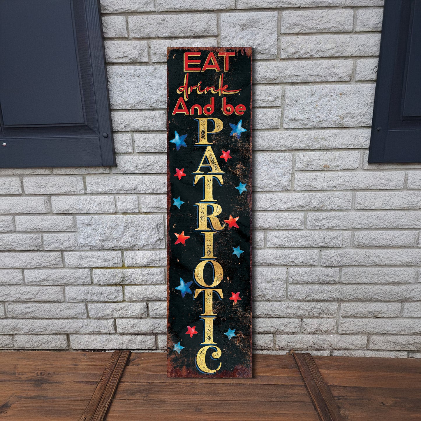 4th of July Eat Drink and Be Patriotic Porch Sign Entryway Decor | UV Print | Front Porch Plaque | Seasonal Home Decor | 3 Sizes