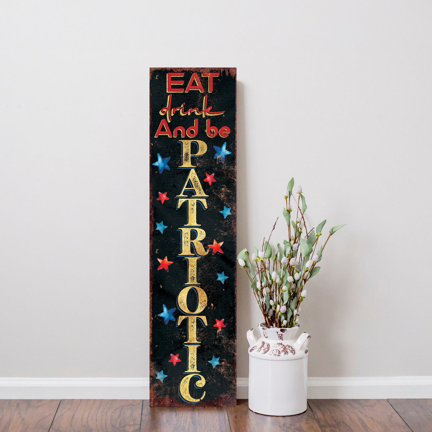 4th of July Eat Drink and Be Patriotic Porch Sign Entryway Decor | UV Print | Front Porch Plaque | Seasonal Home Decor | 3 Sizes