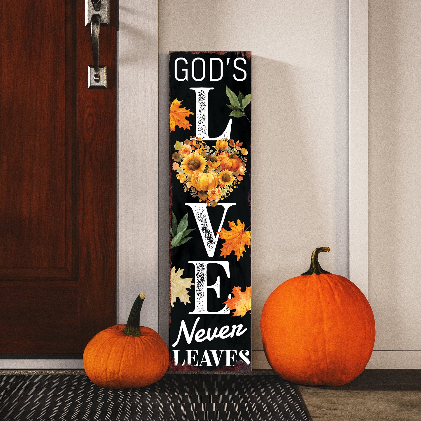 God’s Love Never Leaves Fall Porch Sign – Vertical Wood Religious Decor, UV Printed, 36–72in Sizes for Outdoor Display