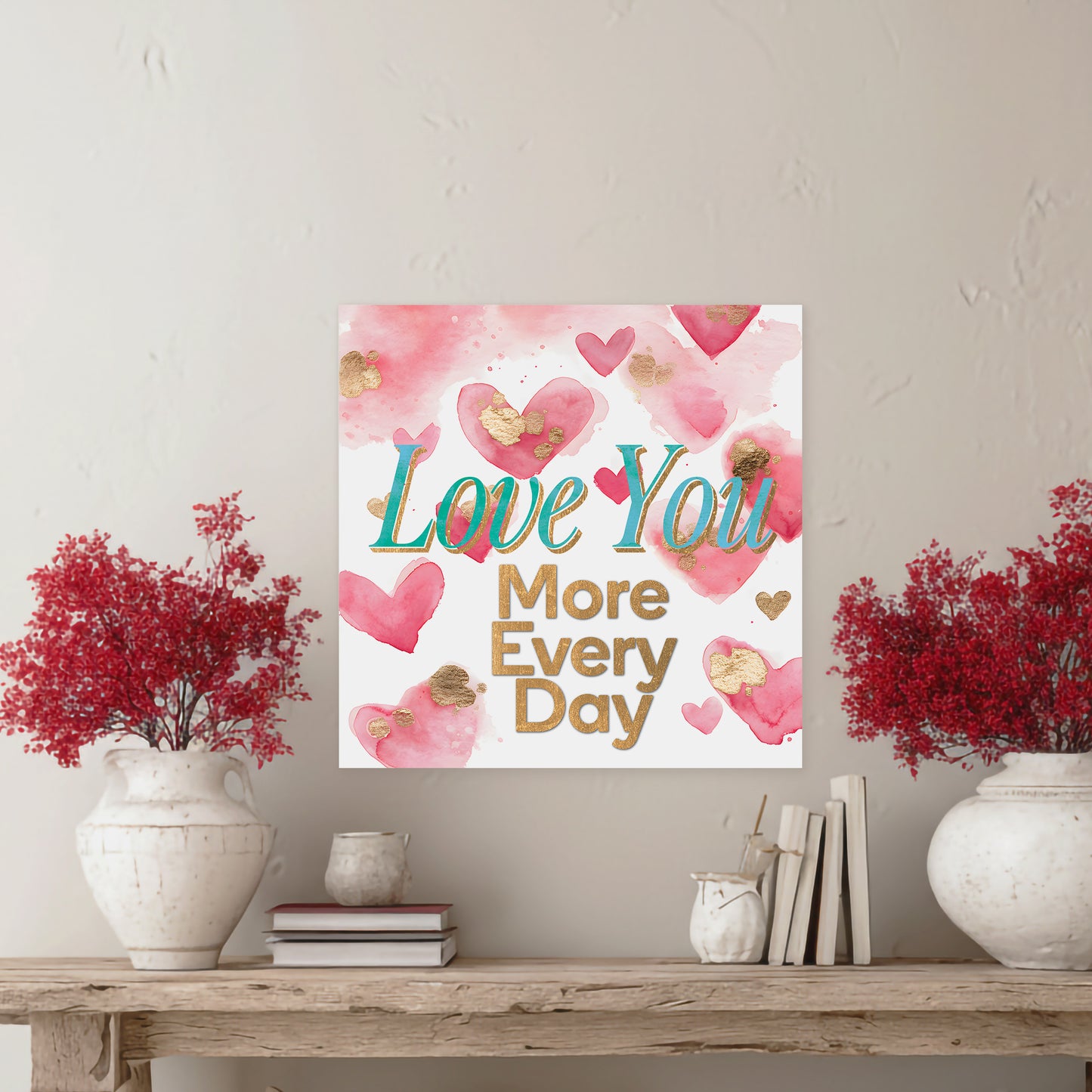 Romantic Valentine Canvas Wall Art | "Love You More Every Day" Decor