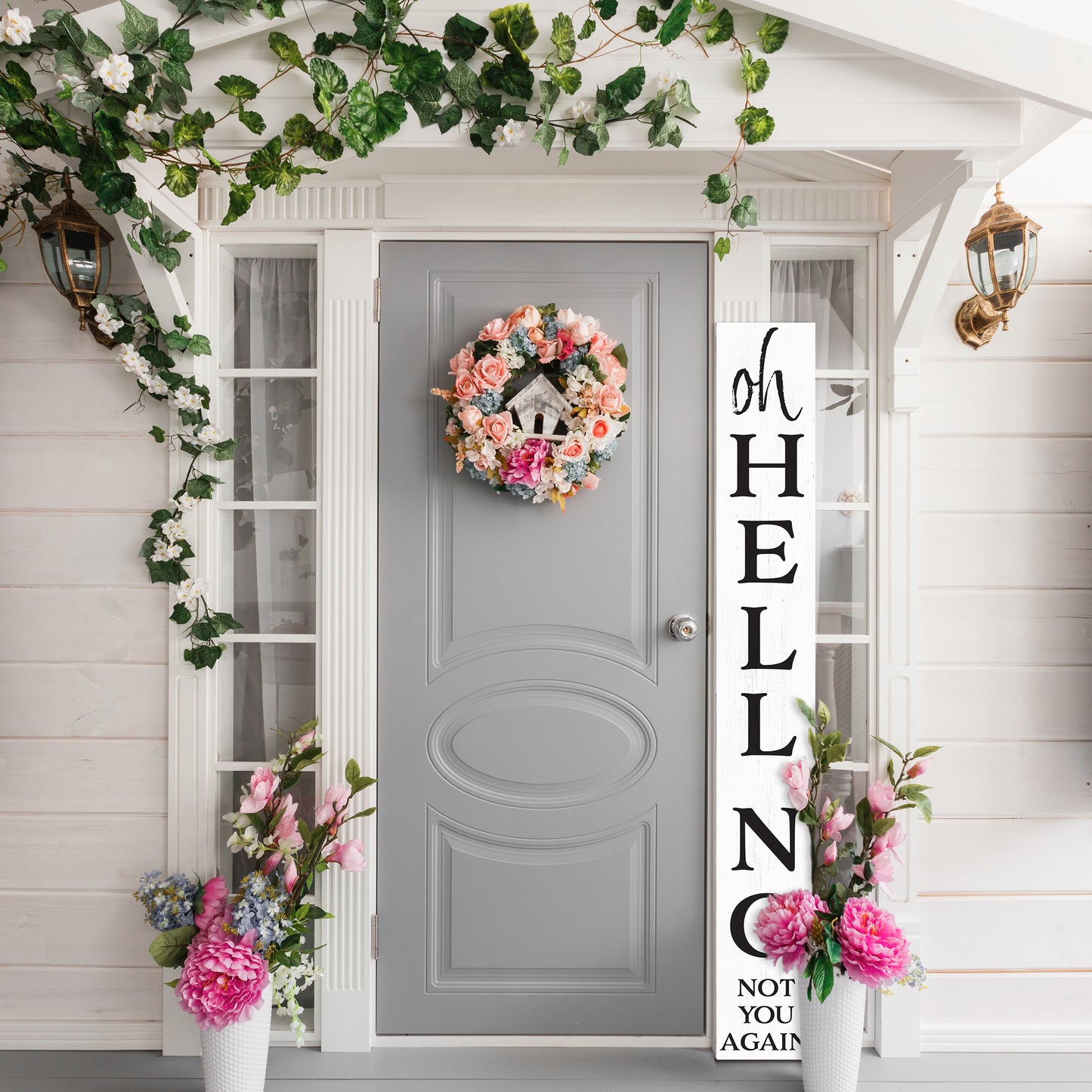 72in "Oh Hell No, Not You Again" Humor Porch Sign, Fun Door Sign, Lighthearted Entryway Decoration
