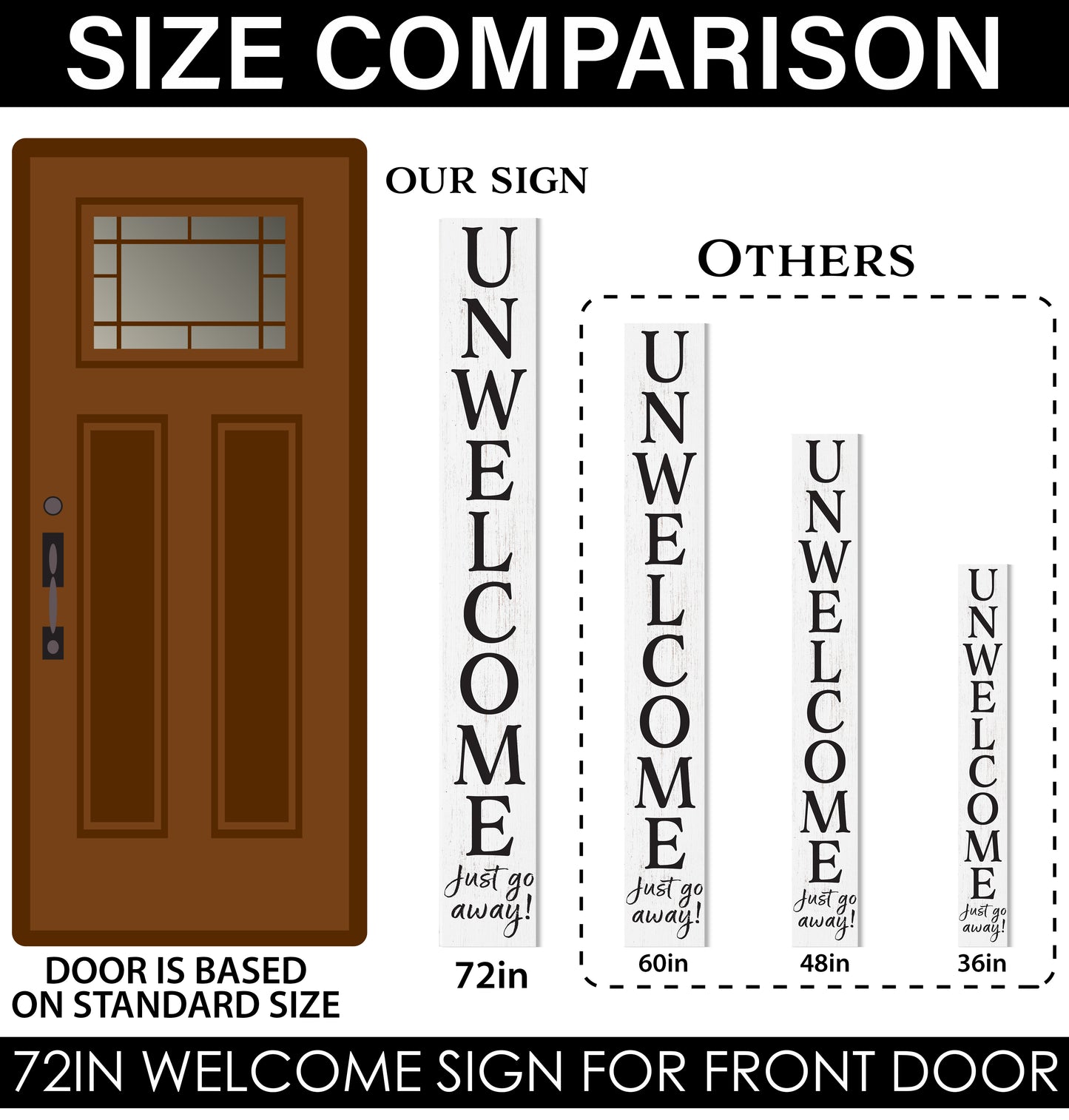 72in "Unwelcome Just Go Away" White Porch Sign - Tall Decor for Front Door or Porch Standing Decoration