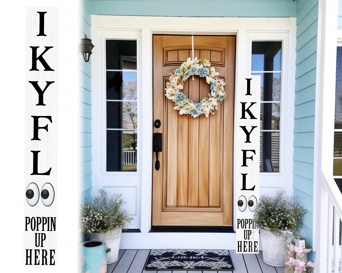 72-Inch Everyday Humor IKYFL Porch Sign | Rustic Farmhouse Outdoor Entryway Display | Front Door Wall Decor | White