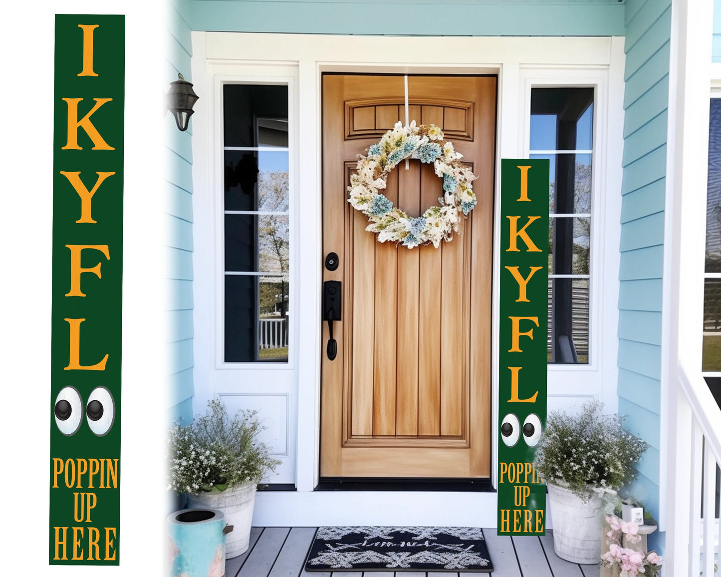 72-Inch Everyday Humor IKYFL Porch Sign | Rustic Farmhouse Outdoor Entryway Display | Front Door Wall Decor | Green