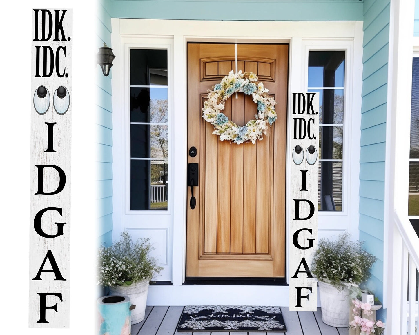 72-Inch Everyday IDK IDC IDGAF Porch Sign | Funny & Humorous Wood Sign | Ideal for Farmhouse Outdoor Entryway, Front Door Wall | White