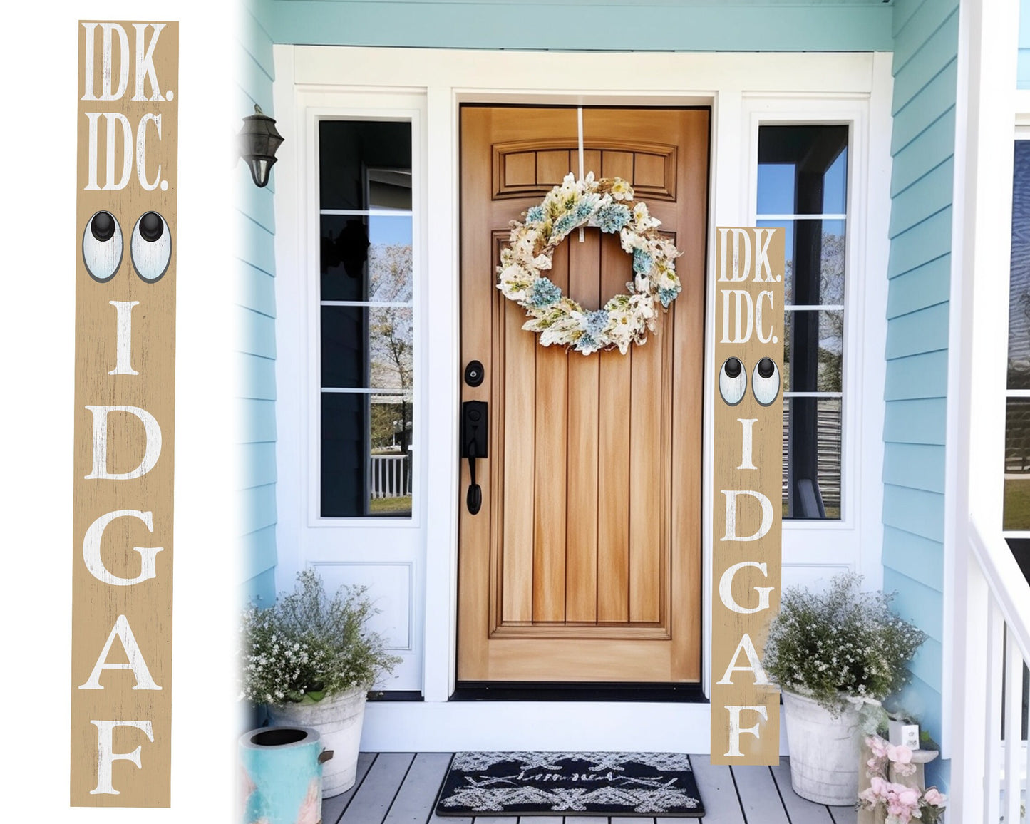 72-Inch Everyday IDK IDC IDGAF Porch Sign | Funny & Humorous Wood Sign | Ideal for Farmhouse Outdoor Entryway, Front Door Wall | Beige