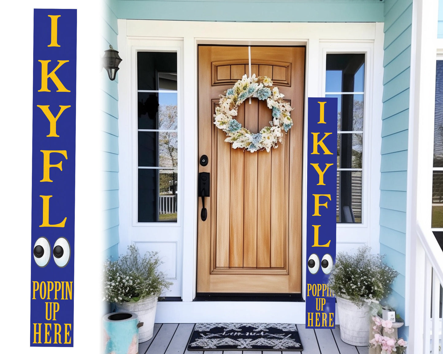 72-Inch Everyday Humor IKYFL Porch Sign | Rustic Farmhouse Outdoor Entryway Display | Front Door Wall Decor | Blue