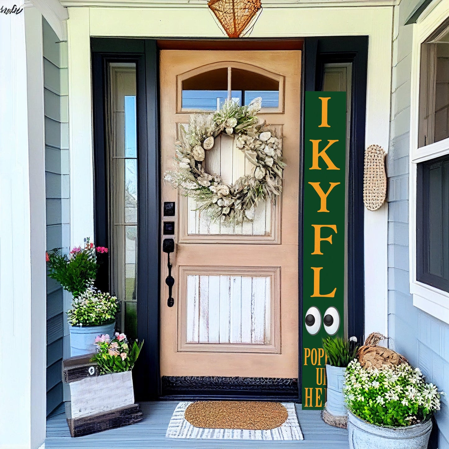 72-Inch Everyday Humor IKYFL Porch Sign | Rustic Farmhouse Outdoor Entryway Display | Front Door Wall Decor | Green