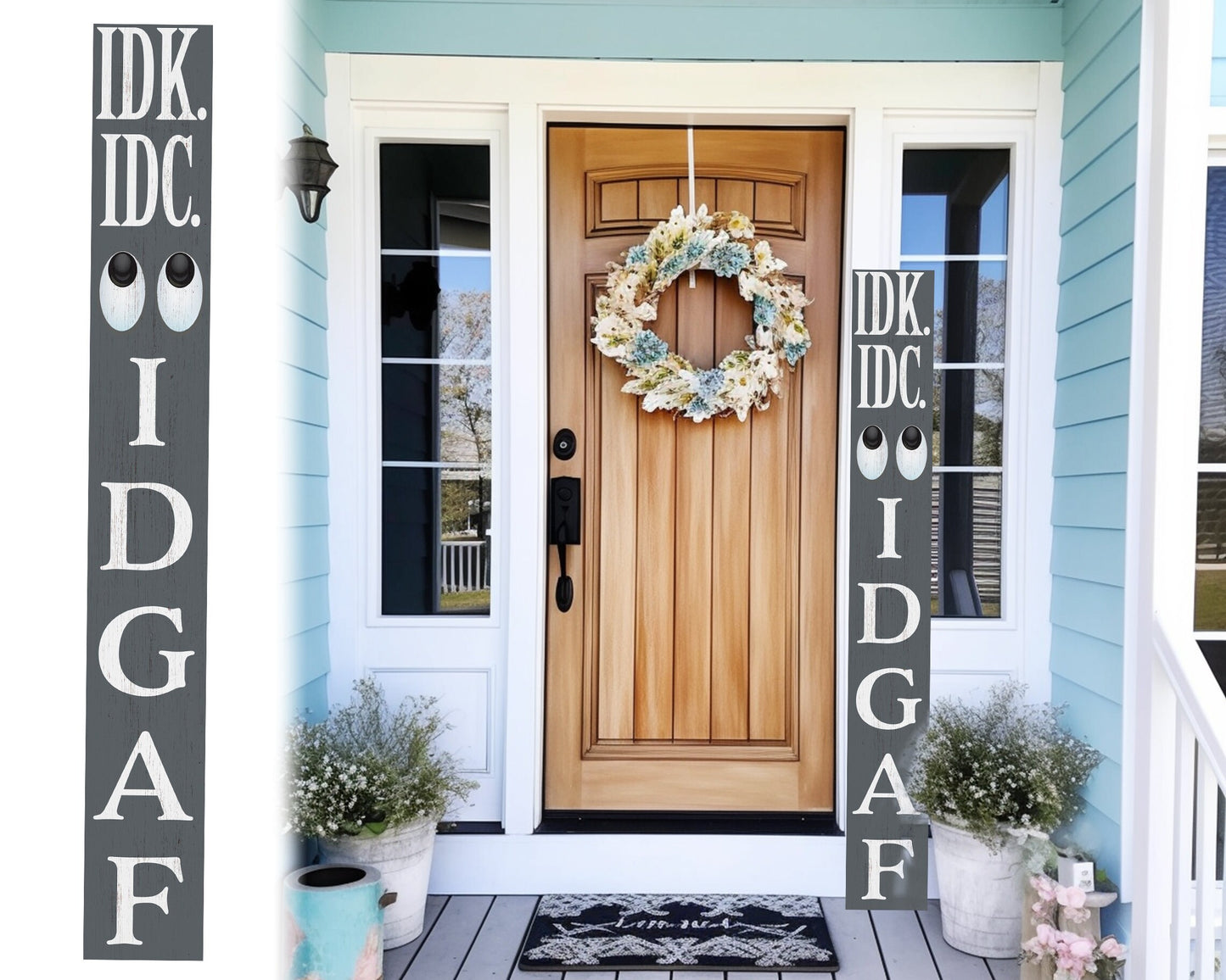 72-Inch Everyday IDK IDC IDGAF Porch Sign | Funny & Humorous Wood Sign | Ideal for Farmhouse Outdoor Entryway, Front Door Wall | Gray