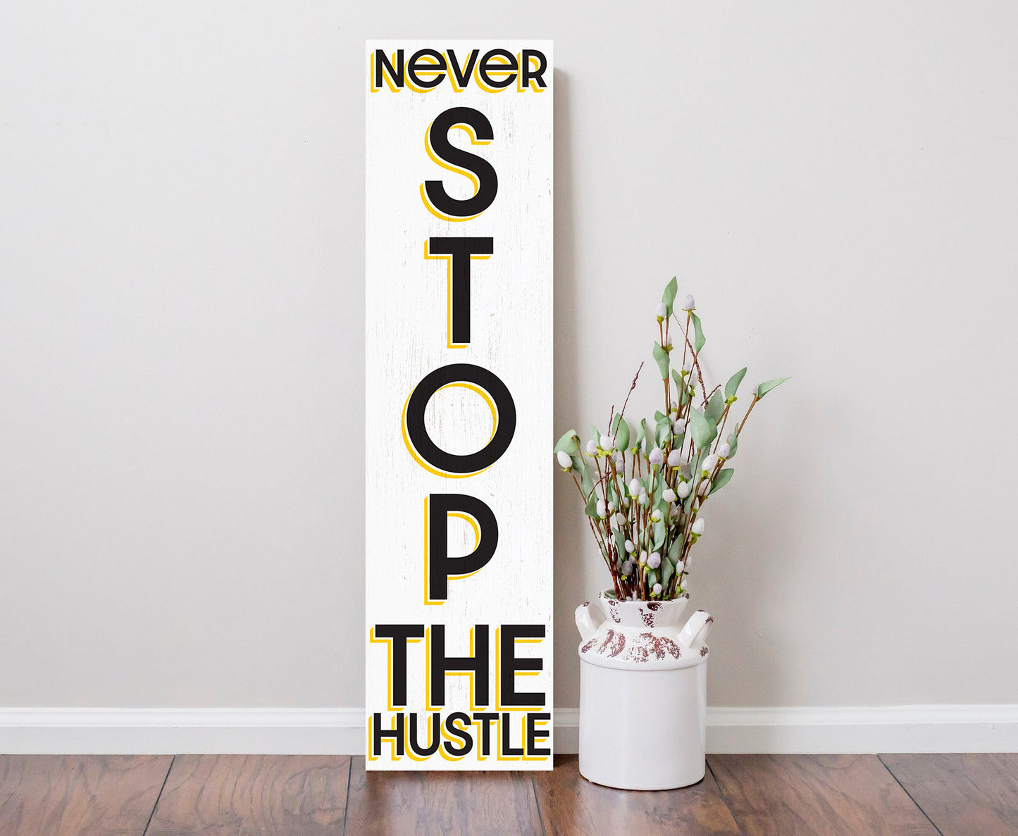 36in "Never Stop the Hustle" Rustic Artwork, Fun Door Sign, Motivational Home Decor for Office and Living Space