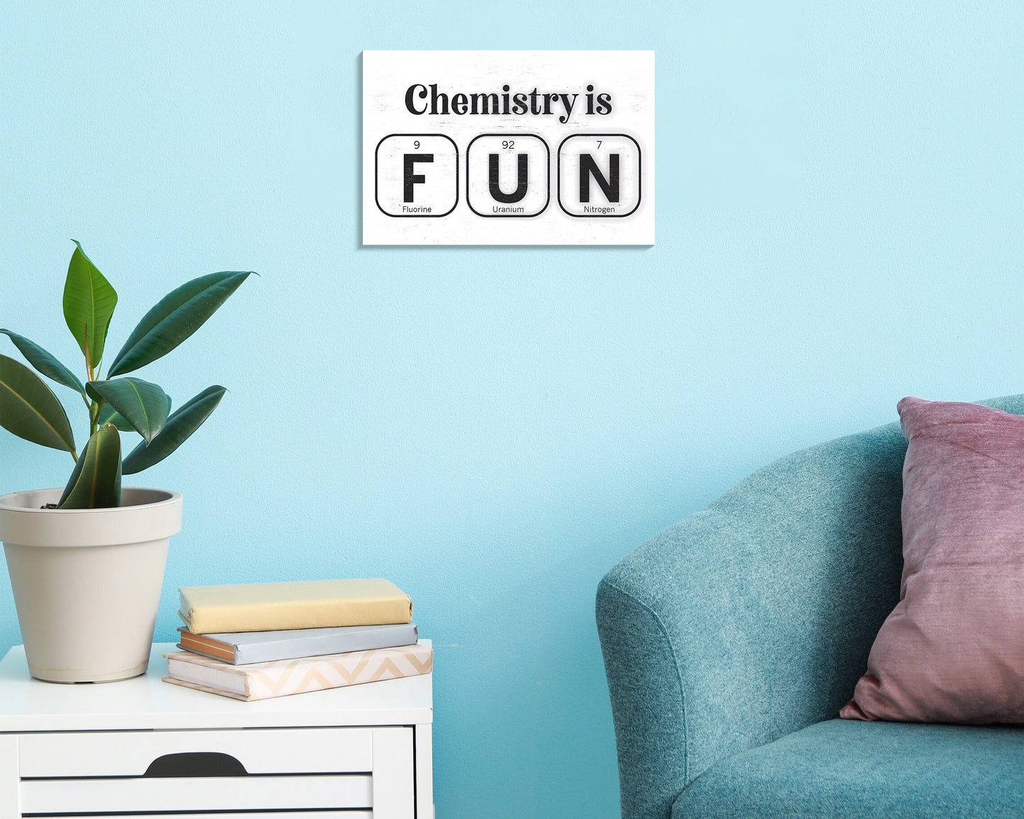 Chemistry is FUN: Fluorine, Uranium & Nitrogen - 7.5" x 5" Funny Wooden Wall Decor Sign - Perfect Gift for Science Lovers, Teachers,Students