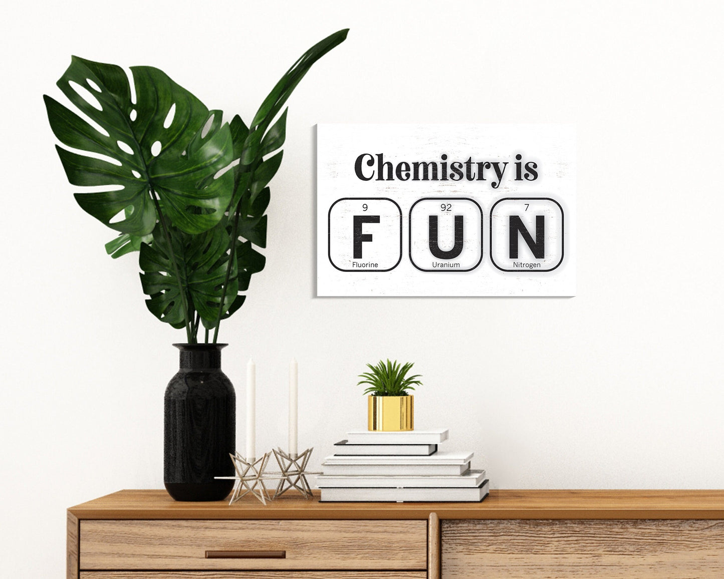 Chemistry is FUN: Fluorine, Uranium & Nitrogen - 7.5" x 5" Funny Wooden Wall Decor Sign - Perfect Gift for Science Lovers, Teachers,Students