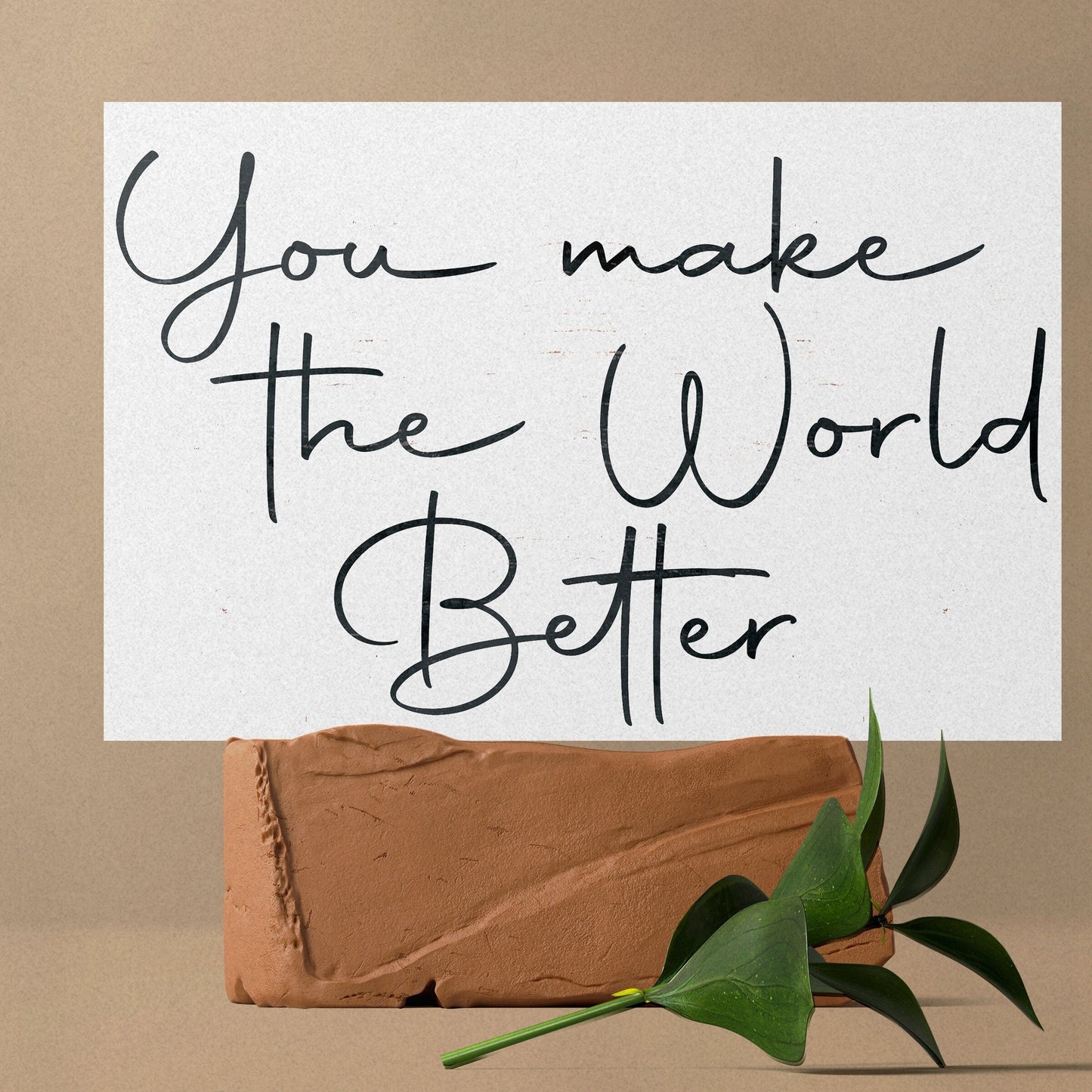 You Make the World Better - 7.5x5in Wooden Wall Decor - Inspirational Sign for Home and Office, Great Gift Idea for Friends & Loved Ones