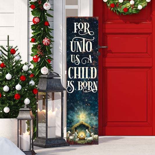 For Unto Us a Child is Born Religious Porch Sign | Christmas Front Porch Decor | Entryway Nativity Sign