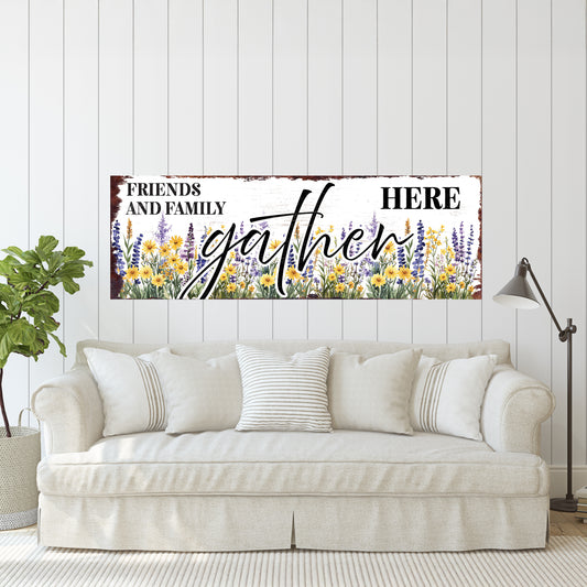 Friends & Family Gather Here Wall Sign | Farmhouse Style Indoor Decor | UV Printed | Living Room or Entryway Accent | Multiple Sizes