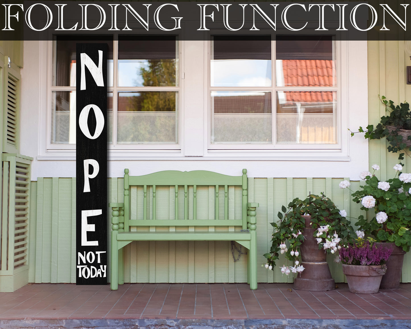 72-Inch Wooden "Nope, Not Today" Porch Sign for Front Door, Black Standing Porch Sign with Foldable Design