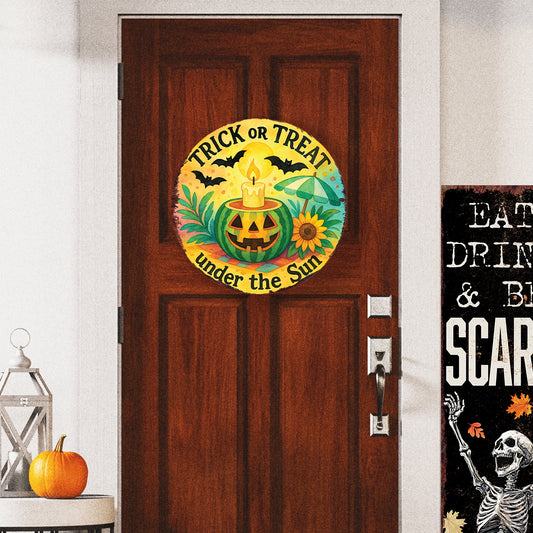 Trick or Treat Under the Sun Door Hanger – Summerween Pumpkin Sign – UV Print Round Décor for Front Door or Porch