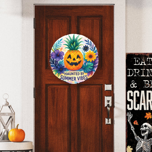 Haunted by Summer Vibes Summerween Door Hanger – Tropical Pumpkin Pineapple Sign – UV Print Décor for Door, Porch, or Patio