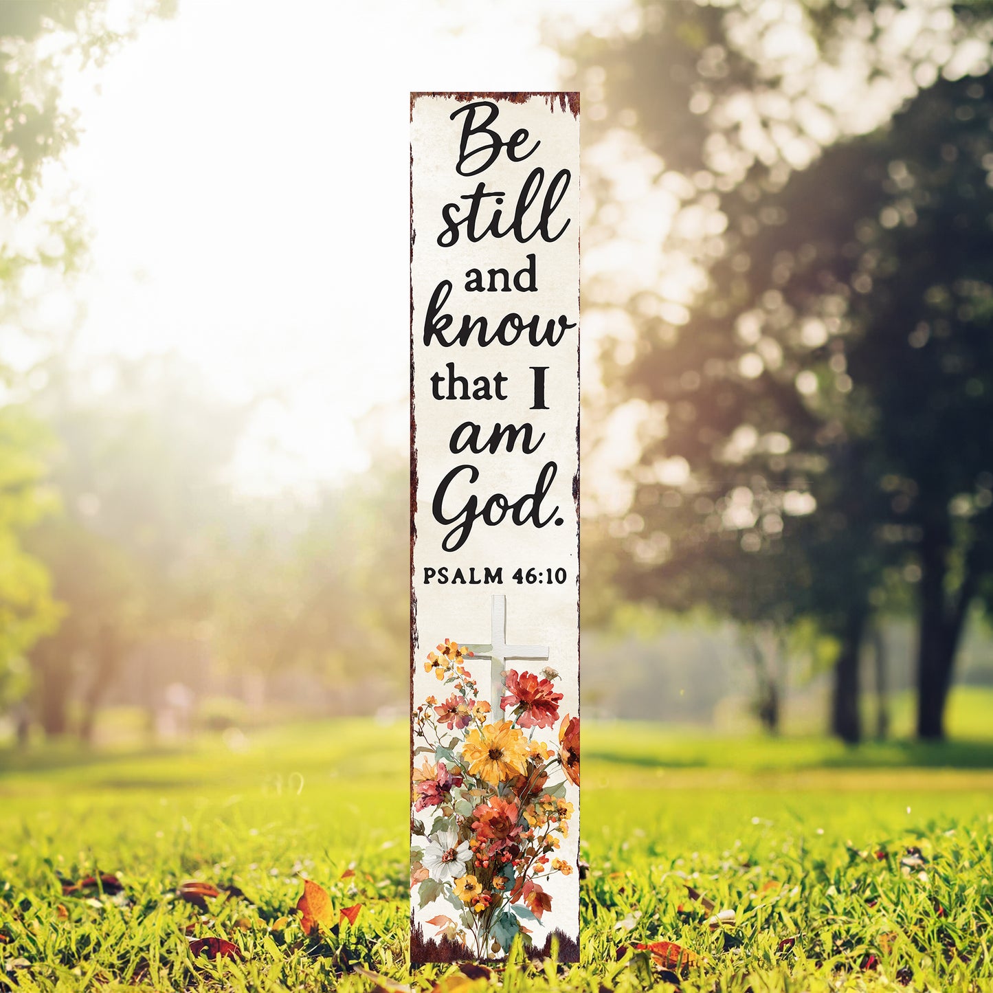 Christian Inspirational Yard Sign | Be Still and Know Porch Sign | Psalm 46:10 Garden Stake | Farmhouse Outdoor Faith Décor
