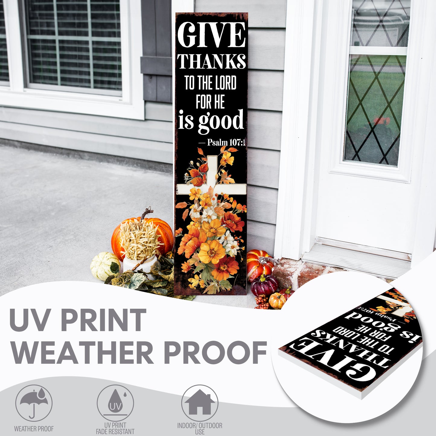 Christian Porch Sign – “Give Thanks to the Lord for He is Good” Scripture Sign (Psalm 107:1) – Rustic Farmhouse Outdoor & Indoor Religious Decor