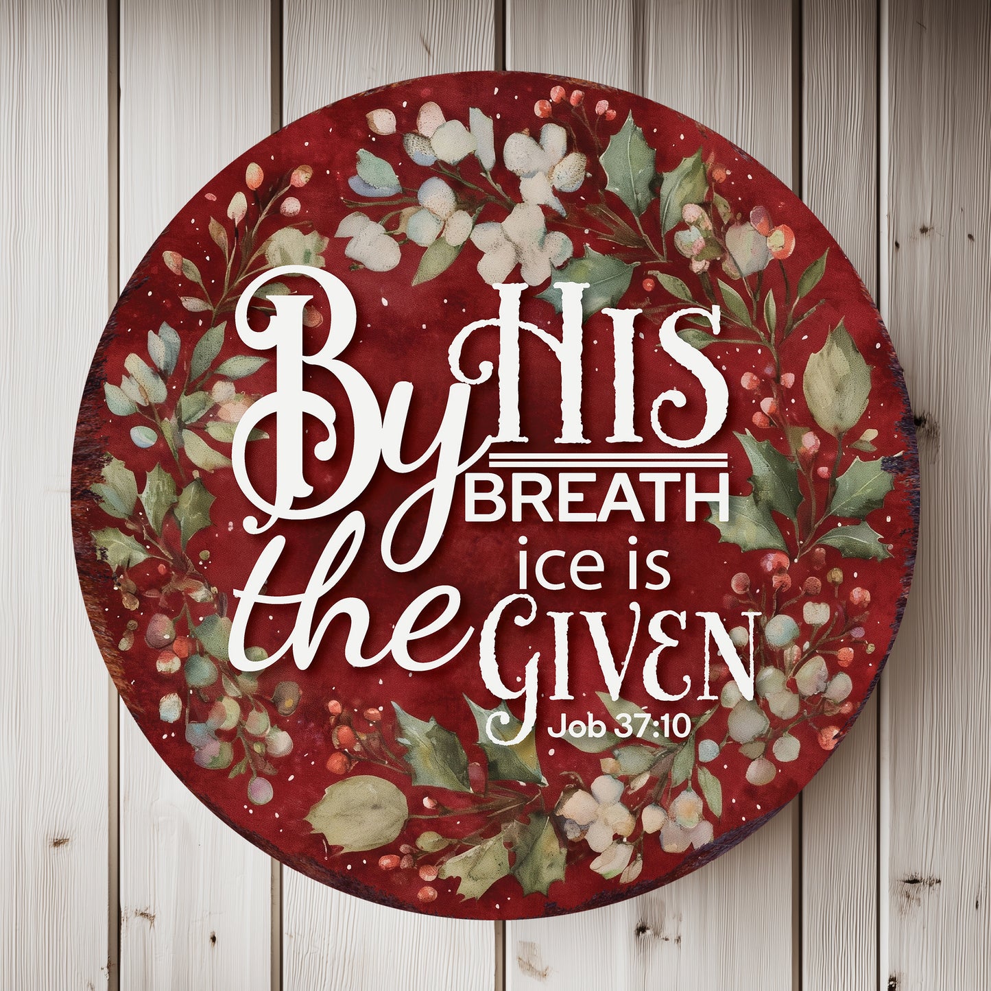 Christian Winter Wall Sign | Job 37:10 Round Scripture Decor