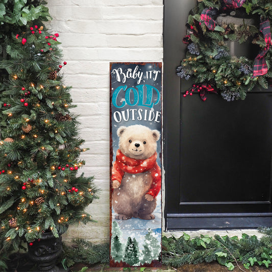 Christmas Bear Porch Sign | Rustic Winter Door Decor - "Baby It's Cold Outside"