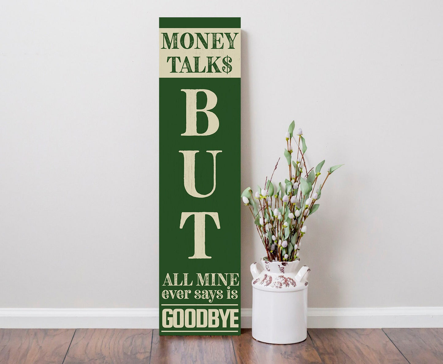 36in Humorous Wooden Sign "Money Talks - All Mine Ever Says Is Goodbye", Witty Wall Decor For Home, Office, Or Business